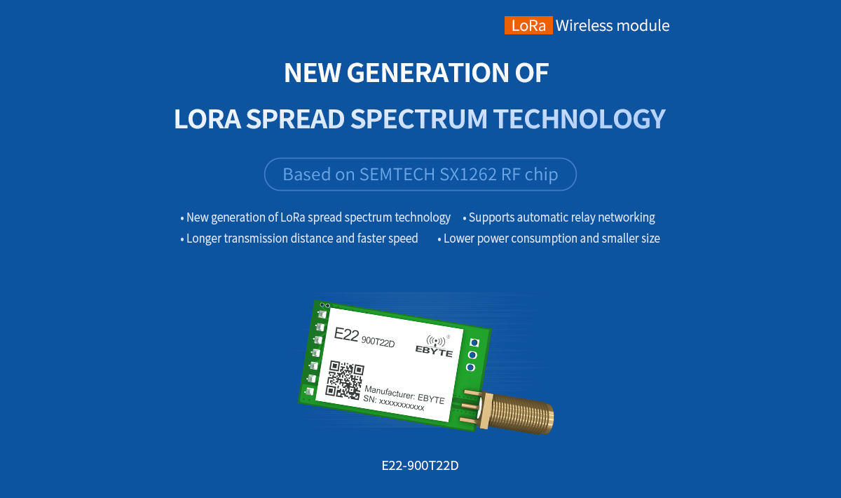 E22-900T22D  SX1262 RF chip New generation Loa spread spectrum